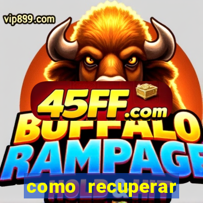 como recuperar conta no 7games